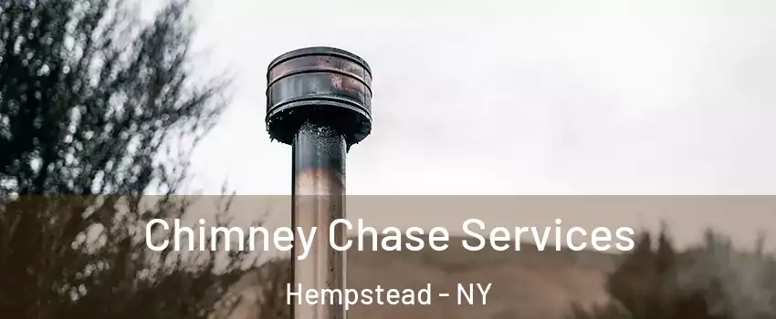  Chimney Chase Services Hempstead - NY