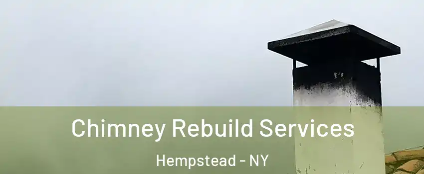 Chimney Rebuild Services Hempstead - NY