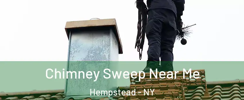  Chimney Sweep Near Me Hempstead - NY