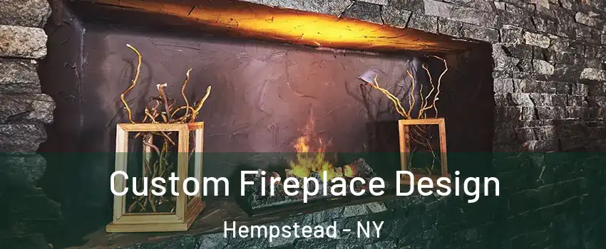  Custom Fireplace Design Hempstead - NY