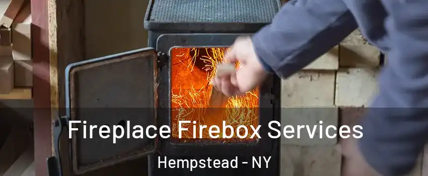  Fireplace Firebox Services Hempstead - NY