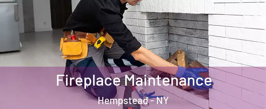  Fireplace Maintenance Hempstead - NY