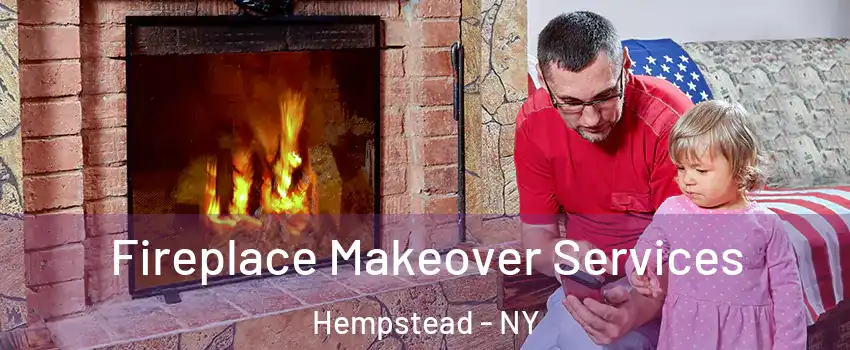  Fireplace Makeover Services Hempstead - NY
