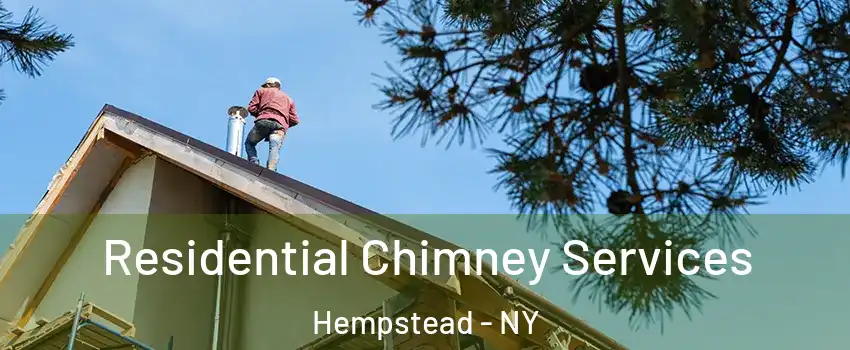  Residential Chimney Services Hempstead - NY