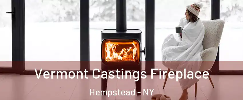  Vermont Castings Fireplace Hempstead - NY